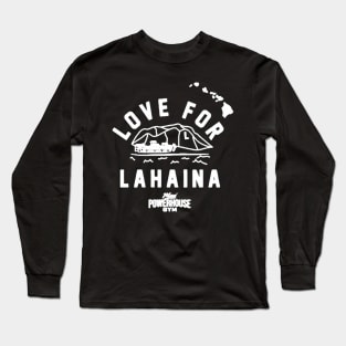 Love For Lahaina Maui PowerHouse Gym Long Sleeve T-Shirt